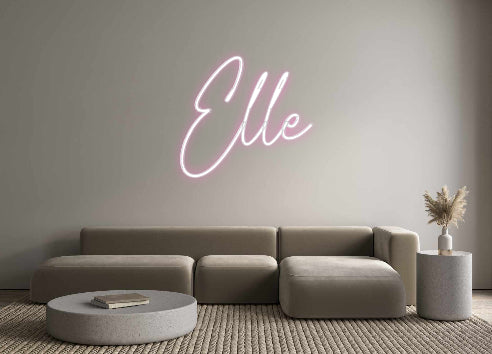 Custom Neon: Elle