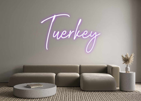 Custom Neon: Tuerkey