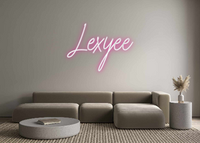 Custom Neon: Lexyee