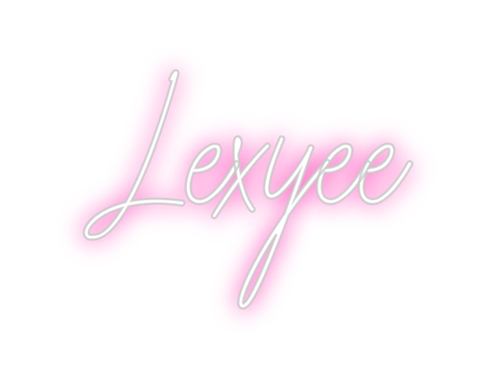 Custom Neon: Lexyee