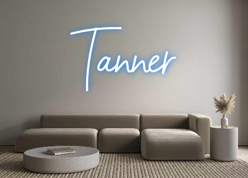 Custom Neon: Tanner