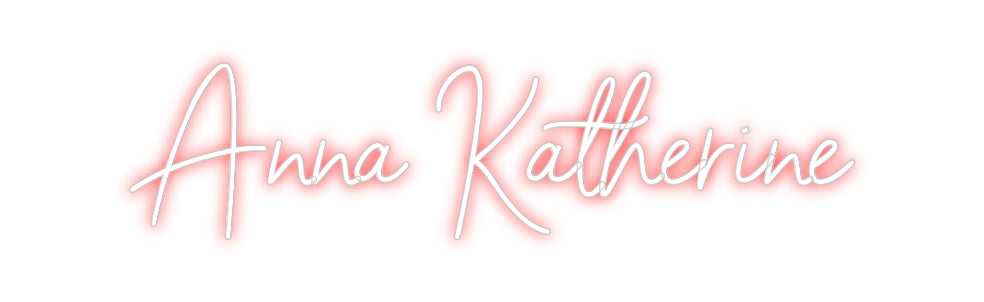 Custom Neon: Anna Katherine