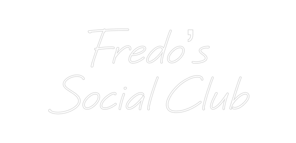 Custom Neon: Fredo’s Soci...