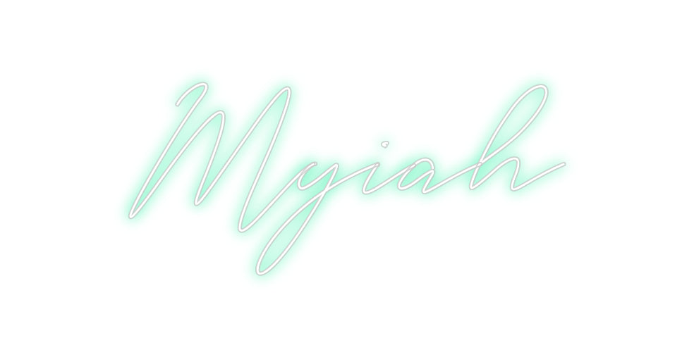 Custom Neon: Myiah