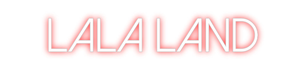 Custom Neon: LaLa Land