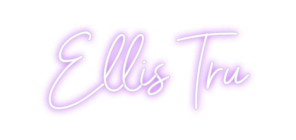 Custom Neon: Ellis Tru