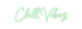 Custom Neon: Chill Vibez