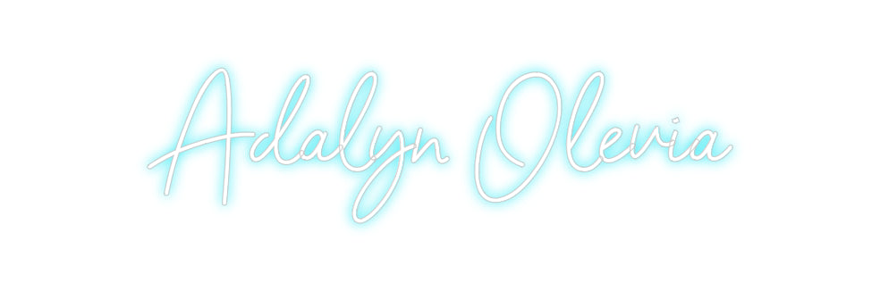 Custom Neon: Adalyn Olevia