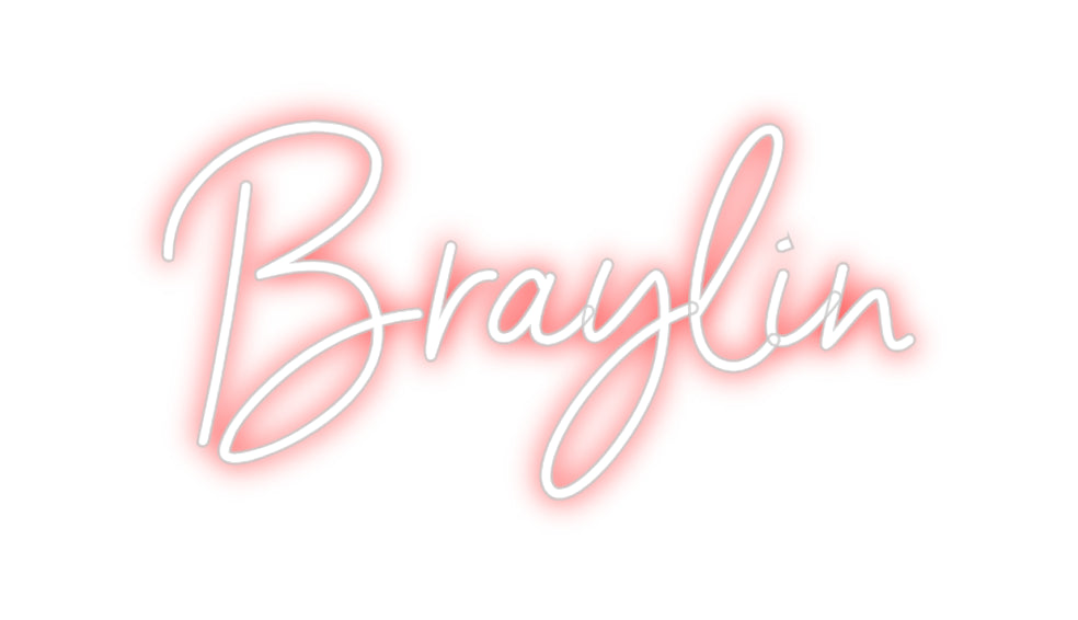 Custom Neon: Braylin
