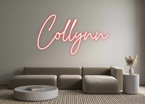 Custom Neon: Collynn