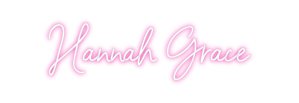 Custom Neon: Hannah Grace