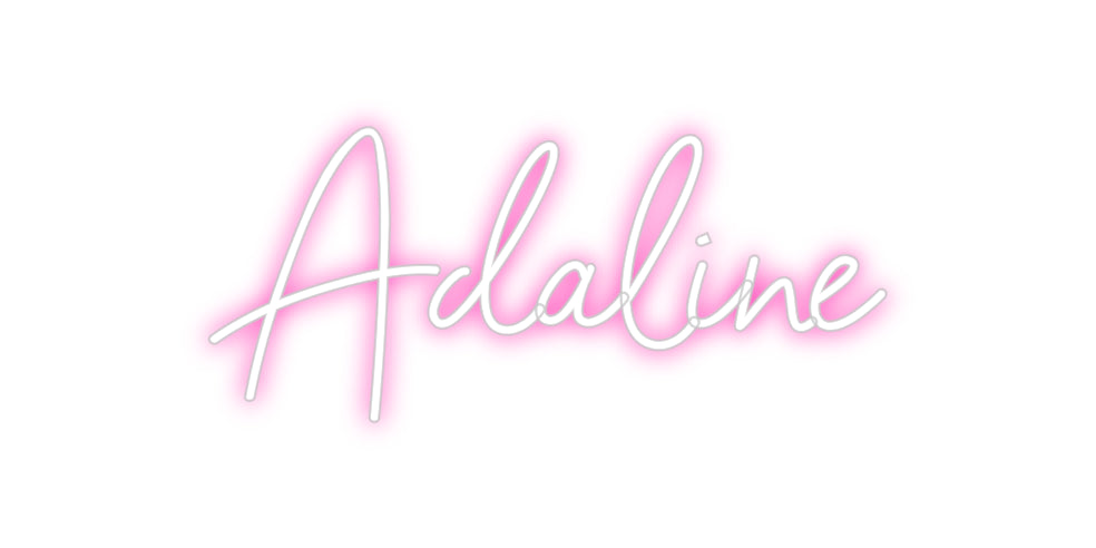 Custom Neon: Adaline