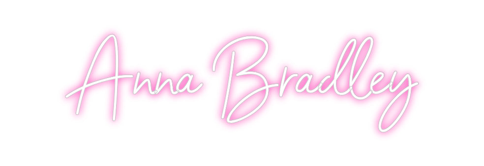 Custom Neon: Anna Bradley