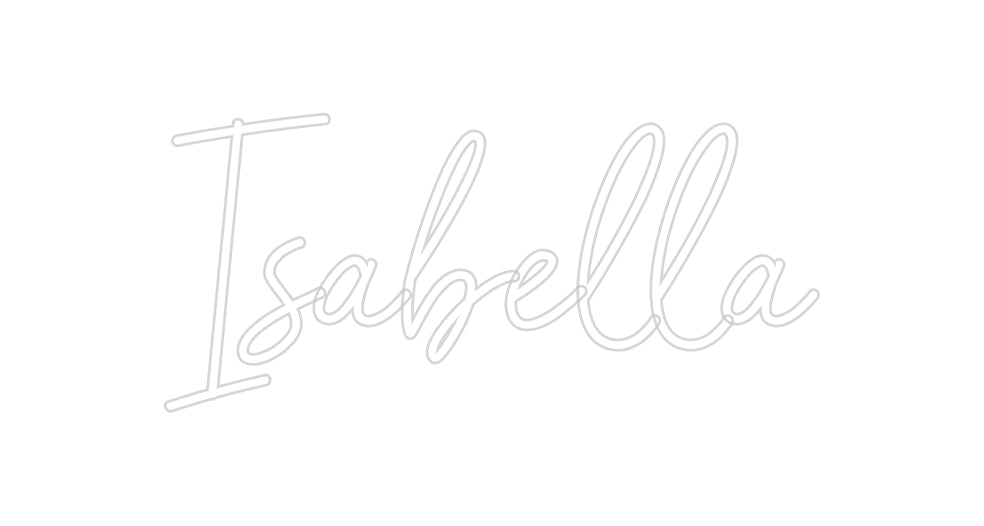 Custom Neon: Isabella