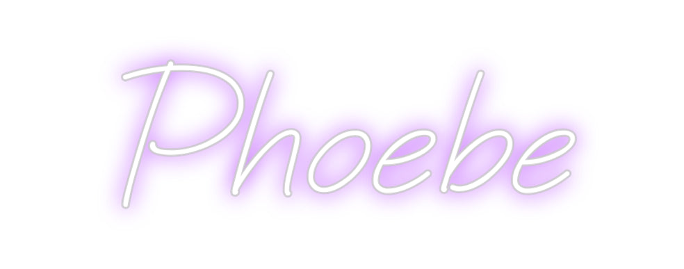 Custom Neon: Phoebe