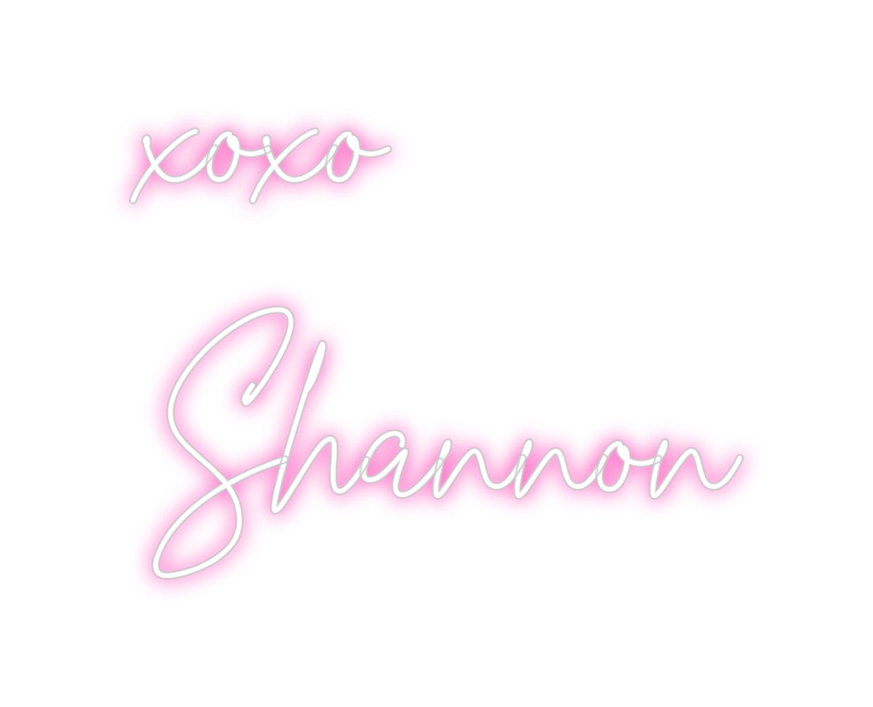 Custom Neon: xoxo Shannon