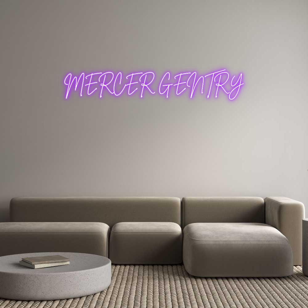 Custom Neon: MERCER GENTRY