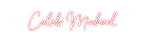 Custom Neon: Caleb Michael