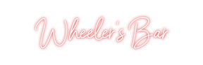 Custom Neon: Wheeler's Bar