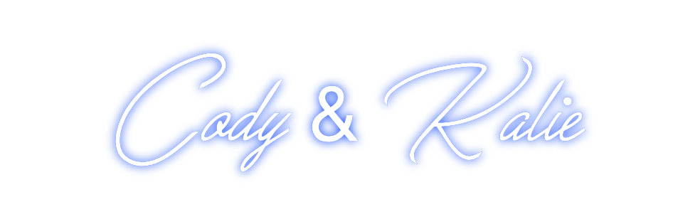 Custom Neon: Cody & Kalie