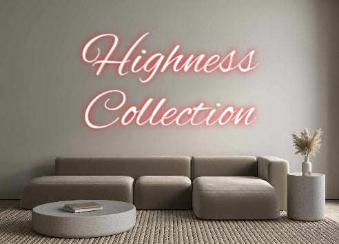 Custom Neon: Highness Col...