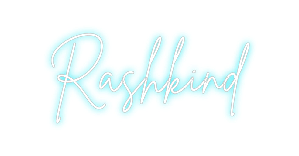 Custom Neon: Rashkind