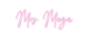 Custom Neon: Mrs. Meza