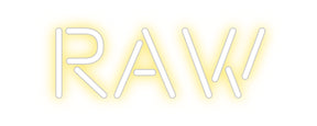 Custom Neon: RAW
