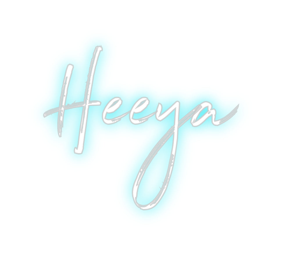 Custom Neon: Heeya