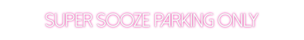 Custom Neon: super sooze p...