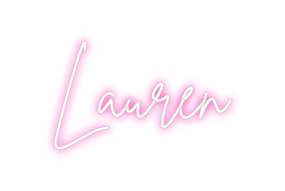 Custom Neon: Lauren