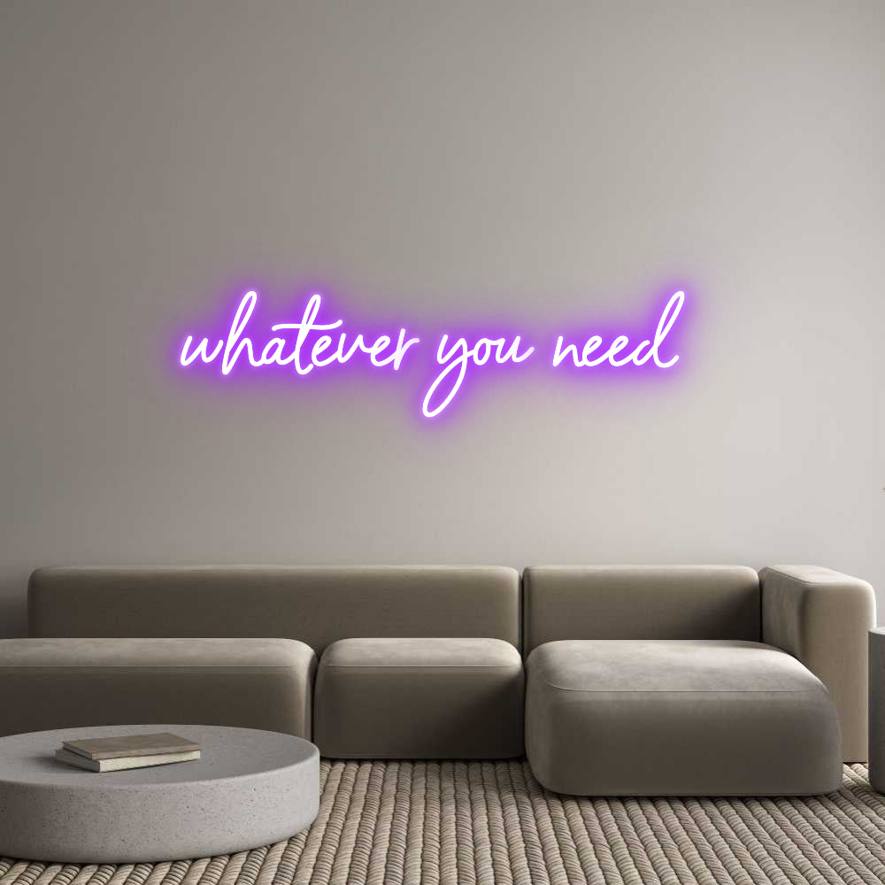 Custom Neon: whatever you ...