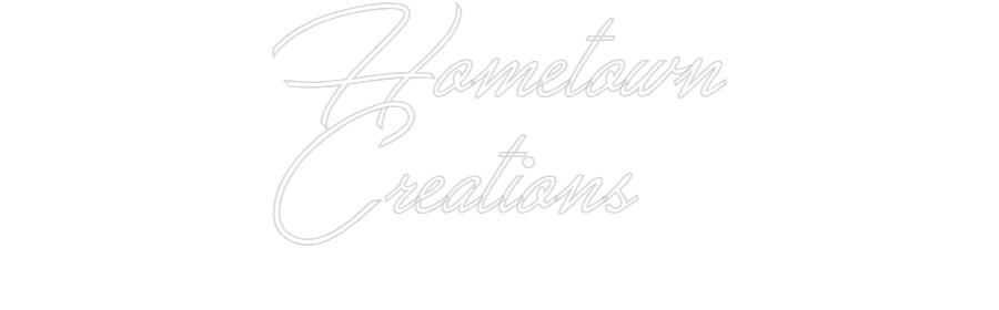 Custom Neon: Hometown Cre...