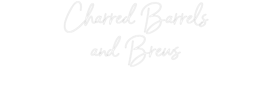 Custom Neon: Charred Barre...