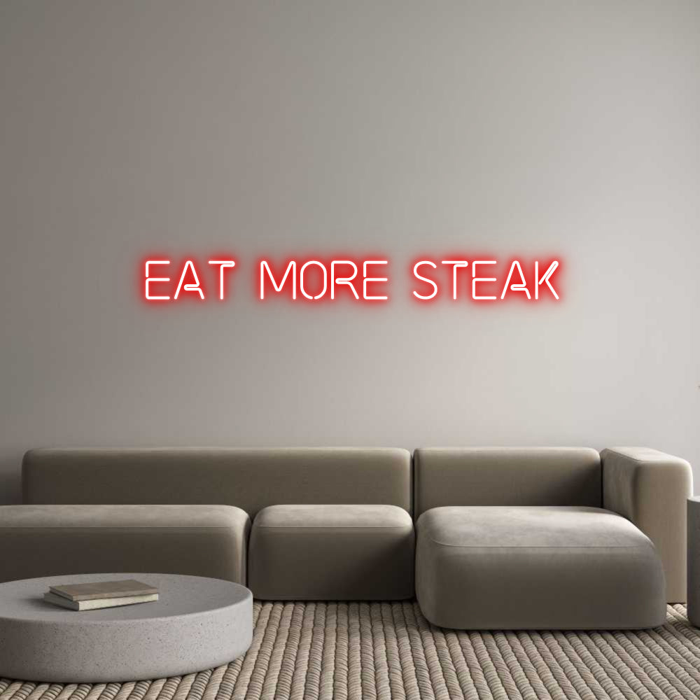 Custom Neon: Eat More Steak