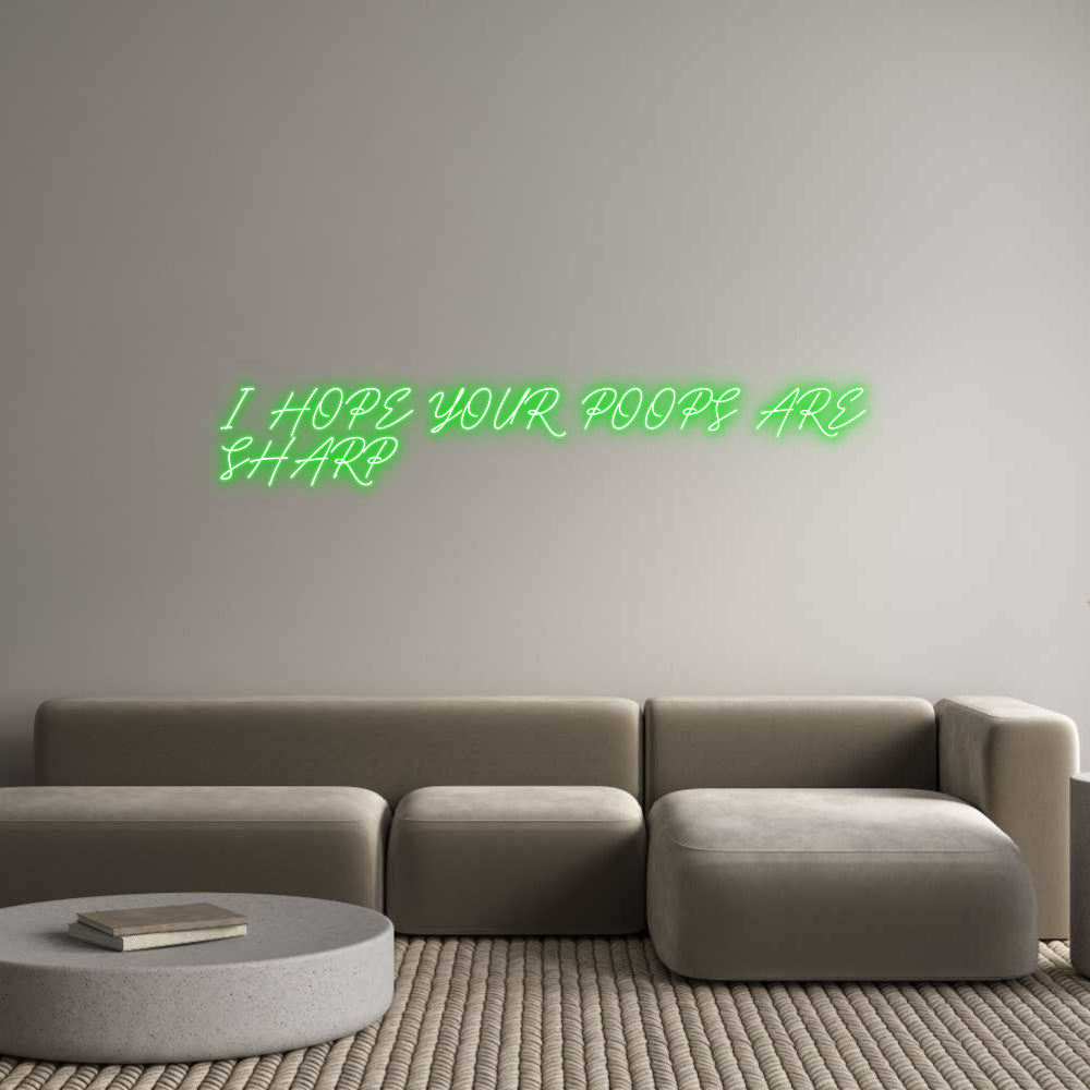 Custom Neon: I HOPE YOUR P...