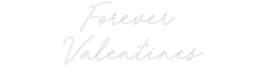 Custom Neon: Forever Val...