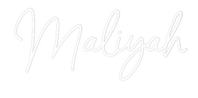 Custom Neon: Maliyah