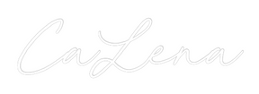 Custom Neon: CaLena