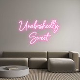 Custom Neon: Unabashedly 
...