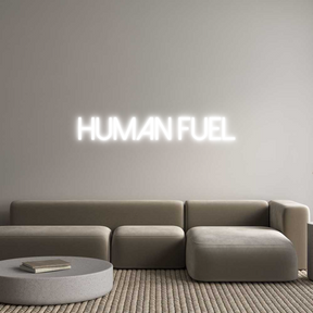 Custom Neon: HUMAN FUEL