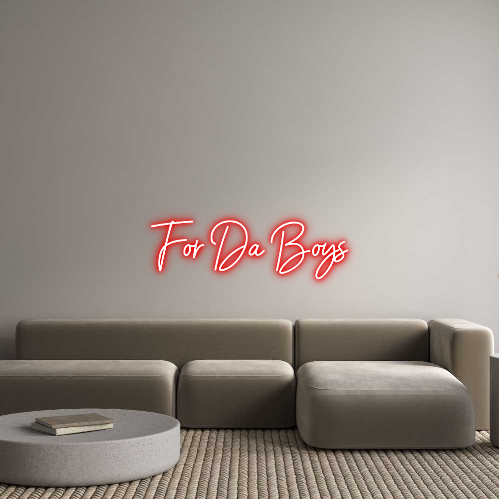 Custom Neon: For Da Boys