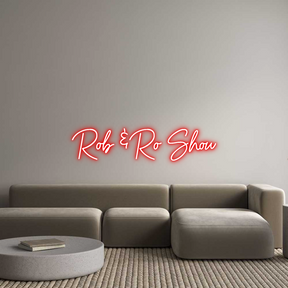 Custom Neon: Rob & Ro Show