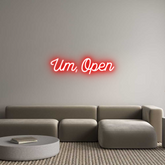 Custom Neon: Um, Open