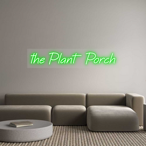 Custom Neon: the Plant Porch
