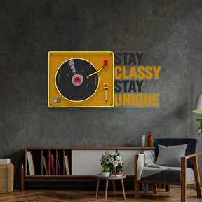 Stay Classy Stay Unique LED Neon Sign Light Pop Art