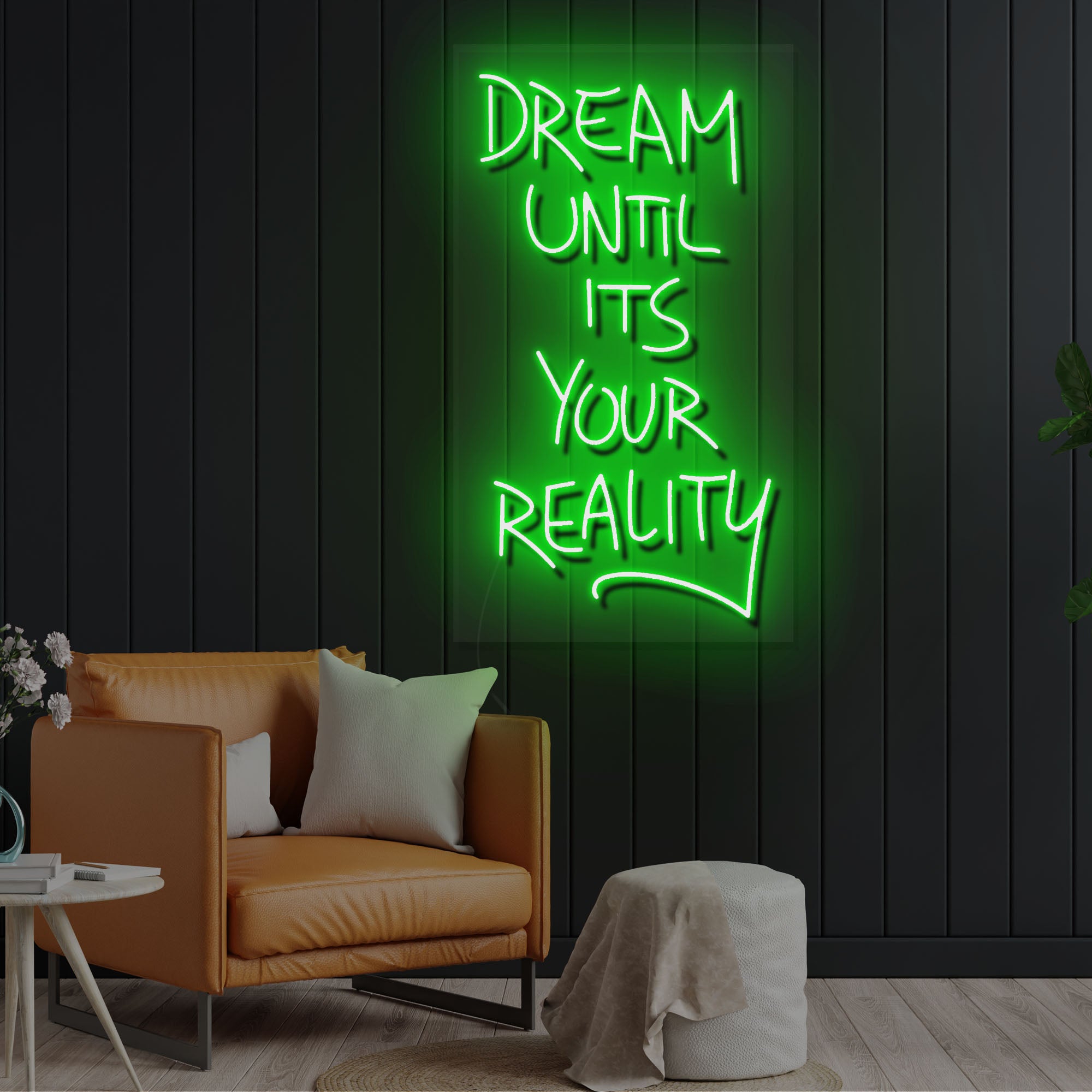 Keeping your dream with Dream Until It's Your Reality neon sign