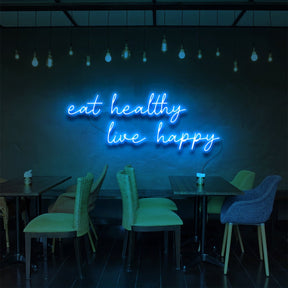 "Eat Healthy, Live Happy" Neon Sign for Bars & Restaurants