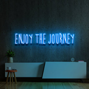 "Enjoy The Journey" Neon Sign