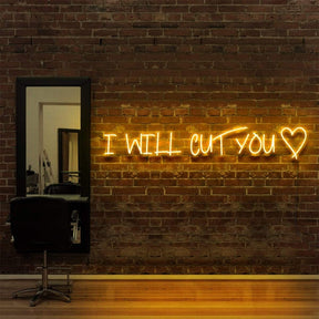 "I Will Cut You" Neon Sign for Hair Salons & Barbershops